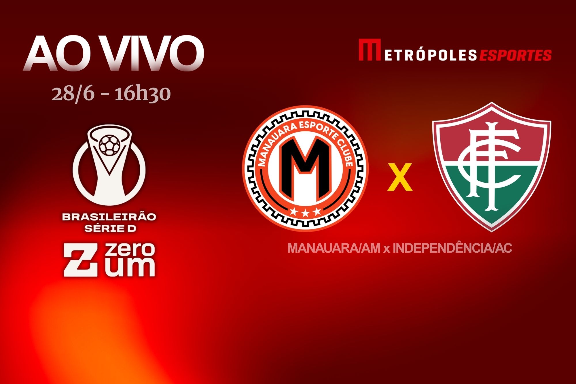 Série D ZeroUm: Metrópoles transmite Manauara-AM x Independência-AC