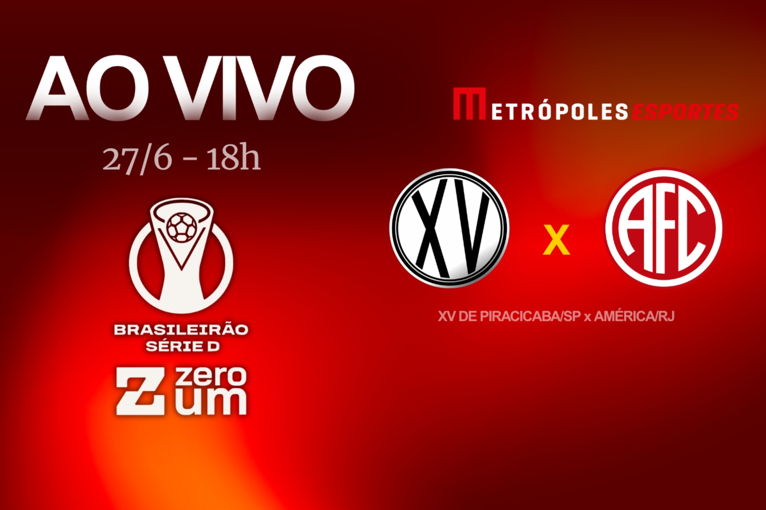 Série D ZeroUm: assista XV de Piracicaba-SP x América-RJ ao vivo