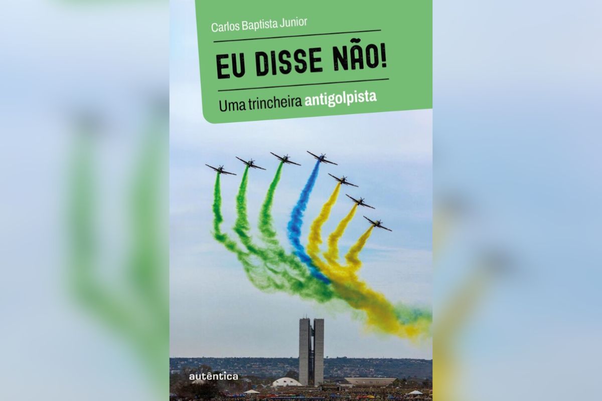 Capa do livro Eu disse não! Uma trincheira antigolpista, do ex-comandante da FAB Carlos Baptista Junior