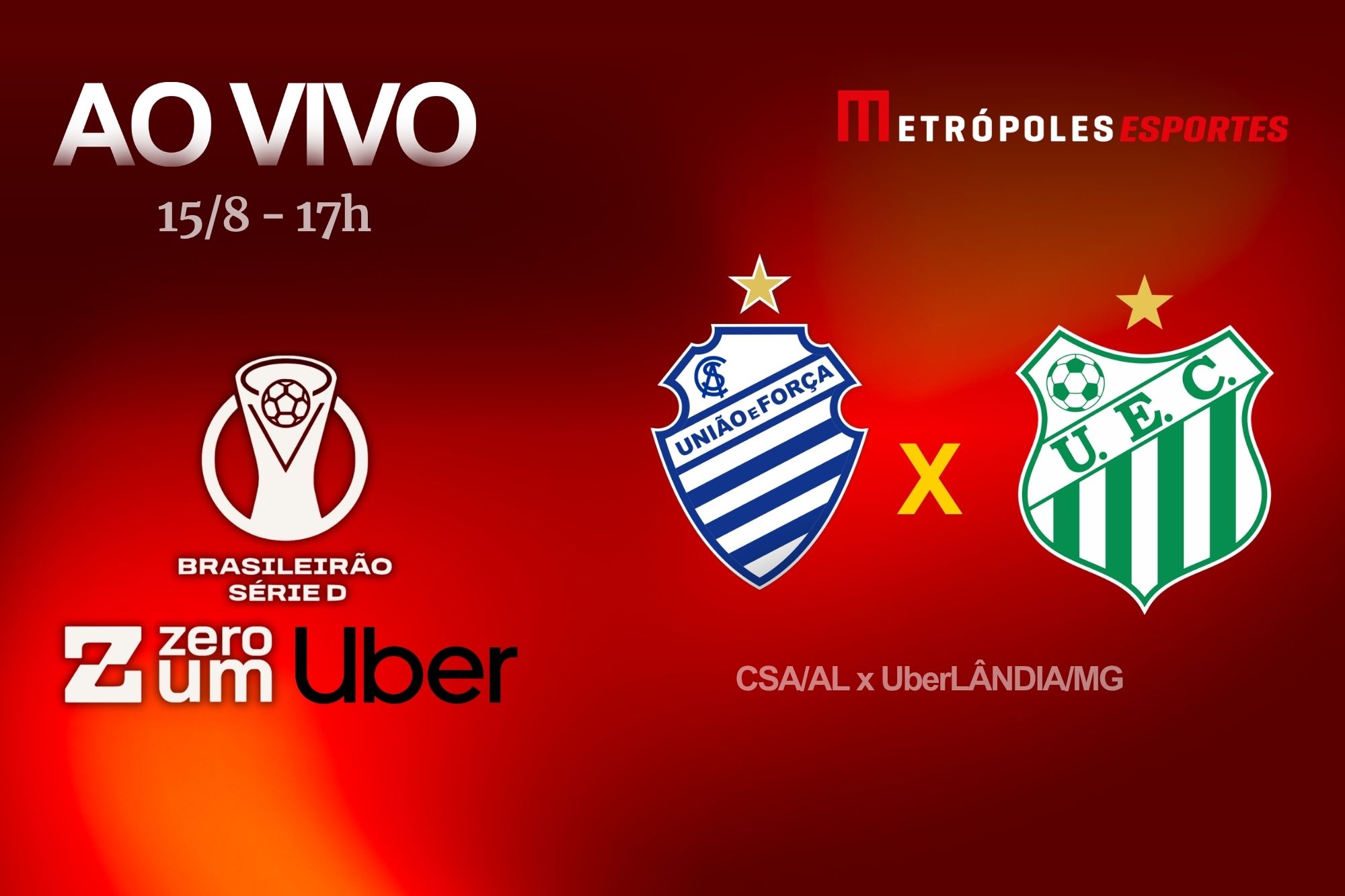 Série D ZeroUm: Metrópoles transmite CSA-AL x UberLÂNDIA-MG