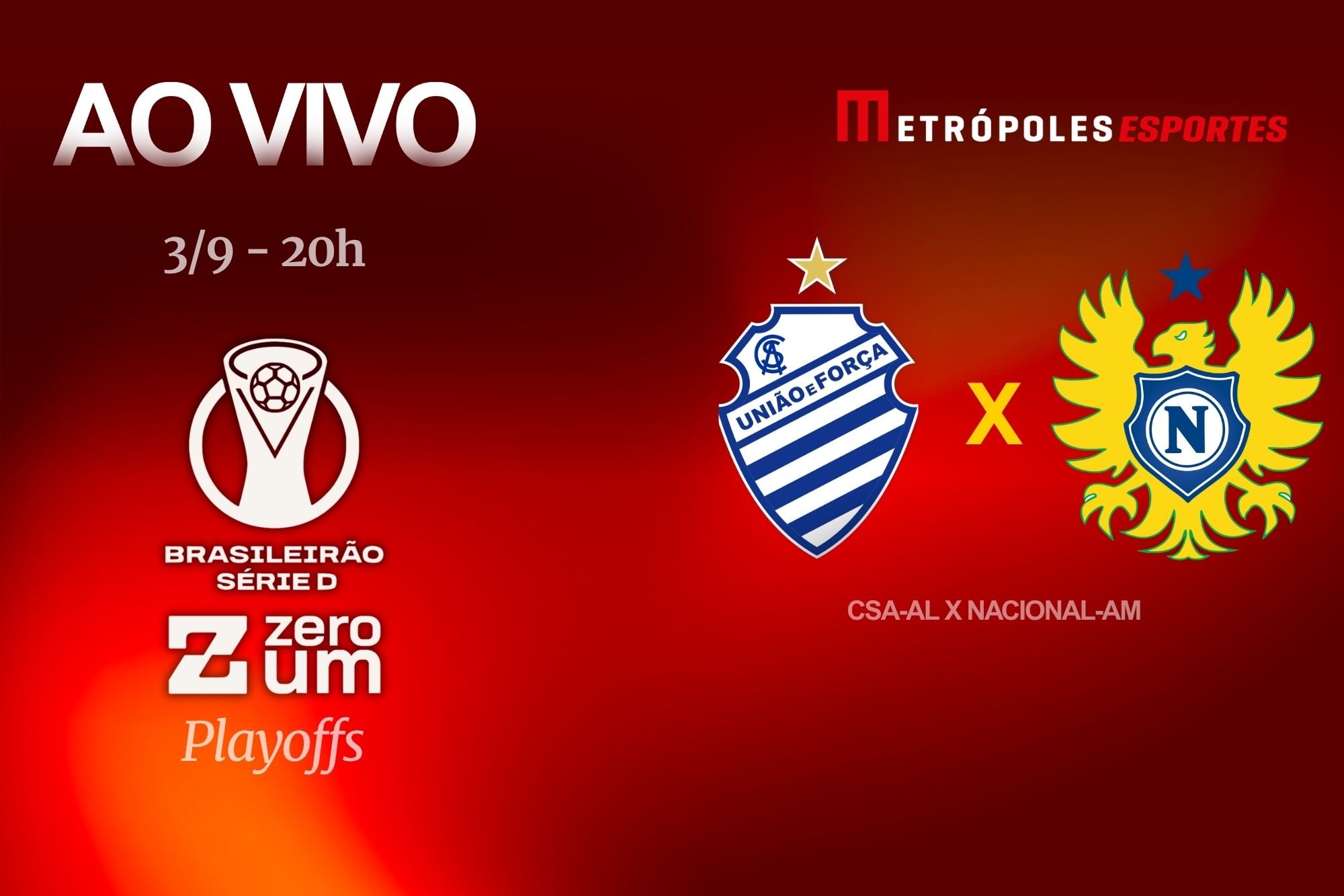 Série D ZeroUm: Metrópoles transmite CSA-AL x Nacional-AM ao vivo